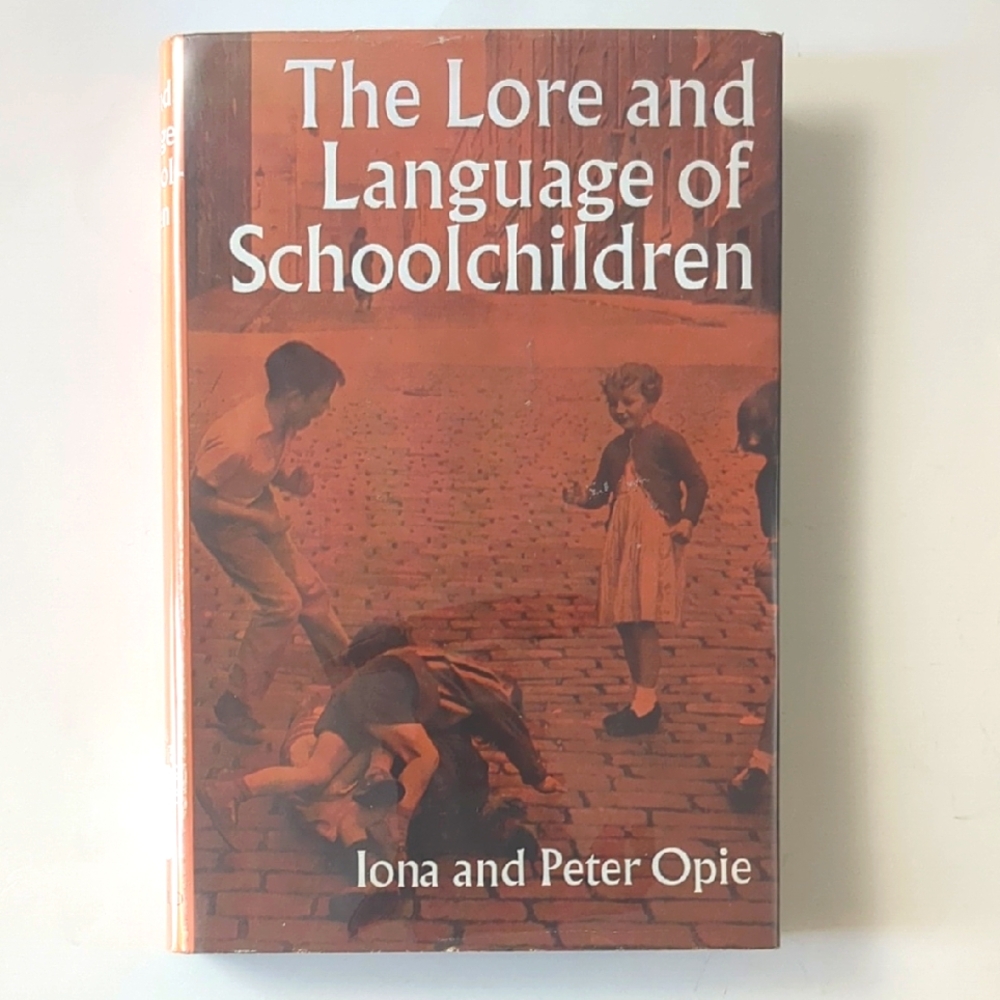 The Lore and Language of Schoolchildren - 1967